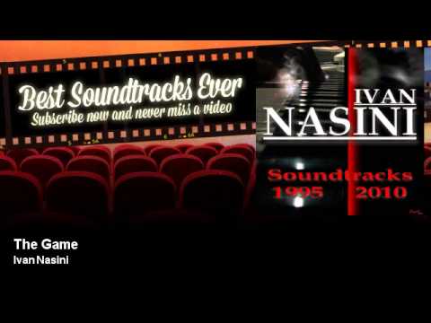 Ivan Nasini - The Game - Best Soundtracks Ever