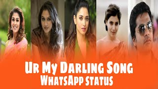 💟Ur my darling song💟 Whatsapp status 💟 Ch