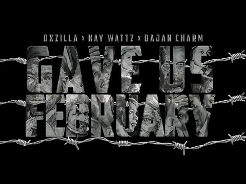 Oxzilla x Kay Wattz x Bajan Charm - GAVE US FEBRUARY Official Video