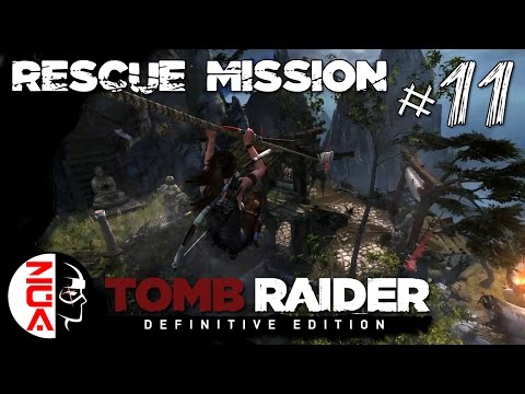 TOMB RAIDER: Definitive Edition - 11 Rescue Mission [PS4 Gameplay / Walkthrough]
