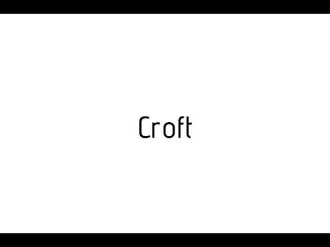 How to pronounce Croft / Croft pronunciation