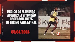 Médico do Flamengo atualiza a situação de Gerson antes de treino para a final
