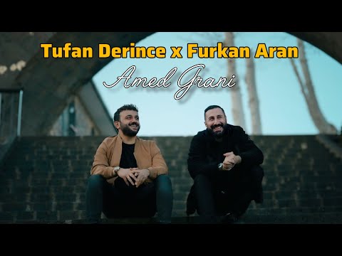 Tufan Derince x Furkan Aran - Amed Grani 2025