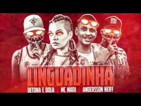 MC MARI, MC ANDERSON, DETONA E BOLA - LINGUADINHA - DJ CHAPA