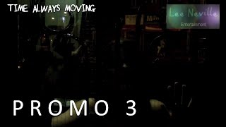 Time Always Moving Promo 3- The Other Woman