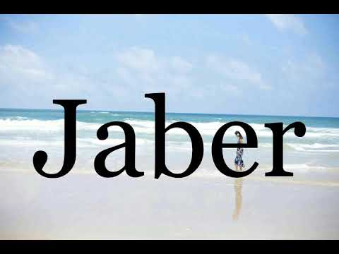 How To Pronounce Jaber🌈🌈🌈🌈🌈🌈Pronunciation Of Jaber