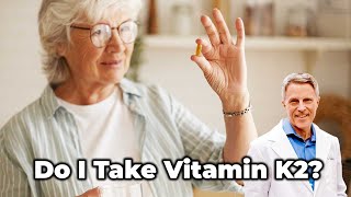 Do I Take Vitamin K2?