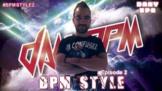 BPM Style Podcast episode 2