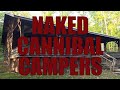 Official Trailer Naked Cannibal Campers Gatorblade Films NSFW
