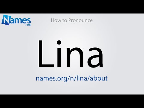How to Pronounce Lina