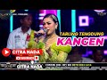 KANGEN TARLING TENGDUNG CITRA NADA LIVE DS BLANDONG DESA PESANTREN ULUJAMI PEMALANG