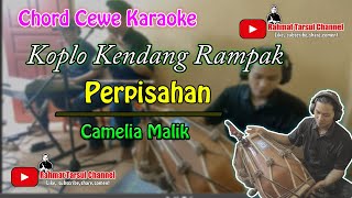 Download lagu Perpisahan ( Camelia Malik ) Karaoke Chord Cewe | koplo Kendang Rampak mp3