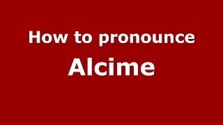 How to pronounce Alcime