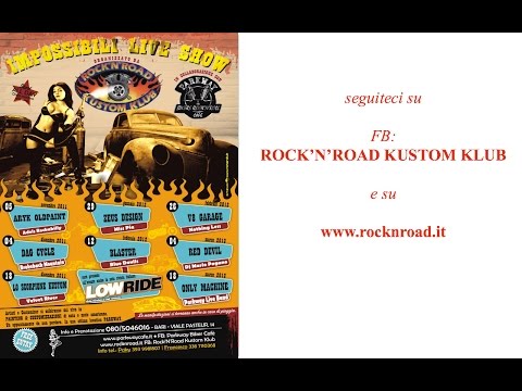 ROCK'N'ROAD KUSTOM KLUB - IMPOSSIBILI LIVE SHOW