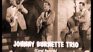 Johnny Burnette Trio --- All By Myself