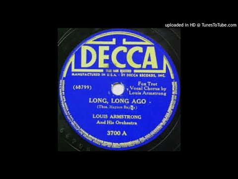 Louis Armstrong And His Hot Seven "Long, Long Ago"  (1941). - Decca 3700.