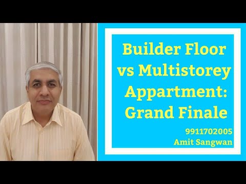 Builder Floor Vs Multistorey Premium Apartment Part 2 | More Differences Explained