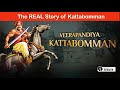 Veerapandiya Kattabomman History In English Poligar Rebellion Panchalankurichi Kattabomman