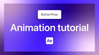 Button Press Animation Tutorial - After Effects