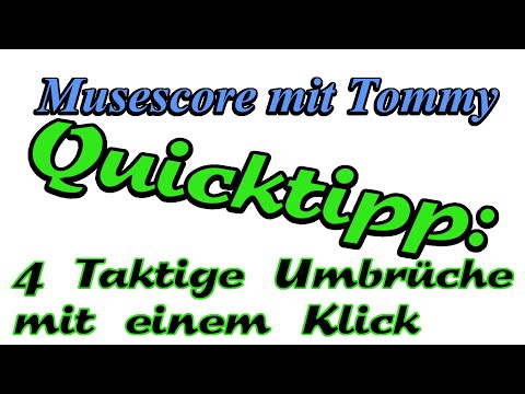 Quicktipp: Umbrüche mit einem Klick // Musescore 3.6 // Musescore mit Tommy