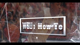WSU: How To with Men&#39;s Basketball&#39;s Trevor Dunbar
