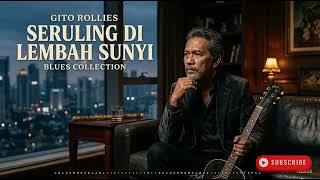 Download lagu Seruling Di Lembah Sunyi   Gito Rollies mp3