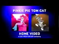 Pinkie Pie Tom Cat Home Video Logo