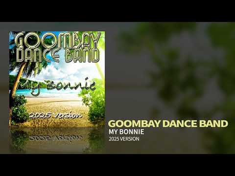Goombay Dance Band - My Bonnie (2025 Version)