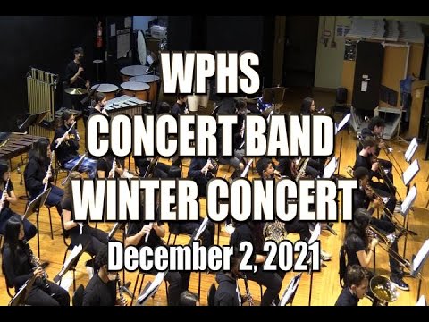 WPHS Concert Band Winter Concert - December 2, 2021