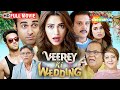 Veerey Ki Wedding Full Movie HD Pulkit Samrat Kriti Kharbanda Jimmy Sheirgill Satish Kaushik