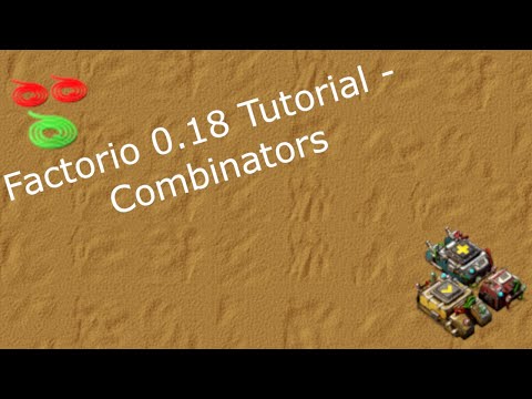 Factorio 0.18 Tutorial - Combinators
