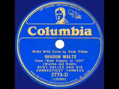 1933 HITS ARCHIVE: Shadow Waltz - Rudy Vallee