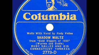 1933 HITS ARCHIVE: Shadow Waltz - Rudy Vallee