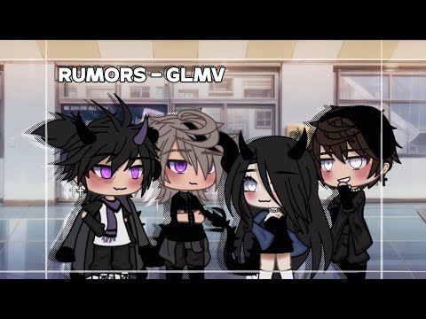 || Rumors - GLMV - Gacha Life Music Video||