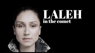 LALEH IN THE COMET LYRICS