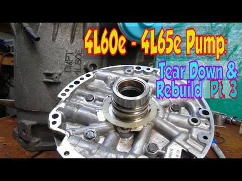 4L60e - 4L65e - 700r4: PWM Pump rebuild pt 3 of 3