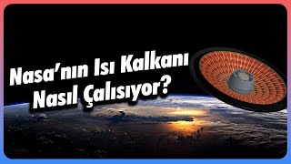🚀 NASA'nın Isı Kalkanları: Uzayda Çalışan Yalıtım Teknolojisi!