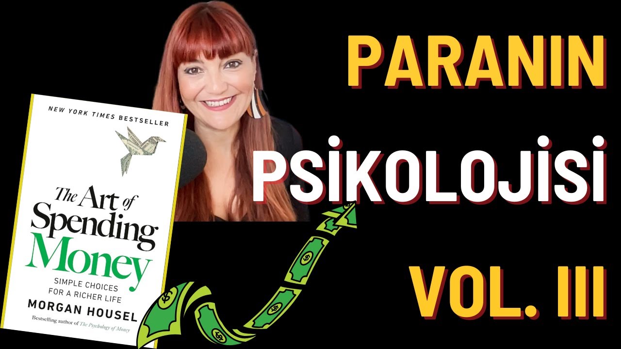 Harcama Alışkanlıklarımı Tamamen Değiştiren Kitap (The Art of Spending Money - Morgan Housel)