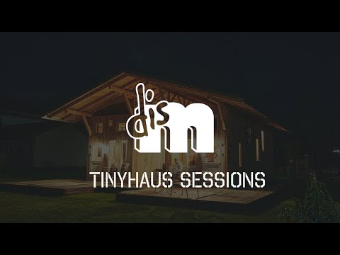 Dis M - TINYHAUS SESSIONS - Glockner ( feat. die Cousinen )