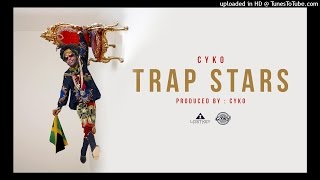 4. Cyko - Trap Stars (Prod by Cyko)