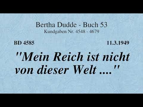 BD 4585 - "MEIN REICH IST NICHT VON DIESER WELT ...."