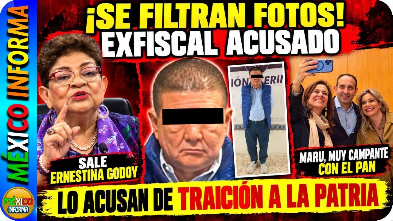 SALE ERNESTINA GODOY. SE FILTRAN FOTOS DE EX FISCAL. LO ACUSAN POR TRAICIÓN A LA PATRIA. Y MARU?