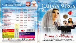 Download lagu Lagu-Lagu Religi Cahaya Surga 'Cuma 5 Waktu' [Full Album VCD] mp3