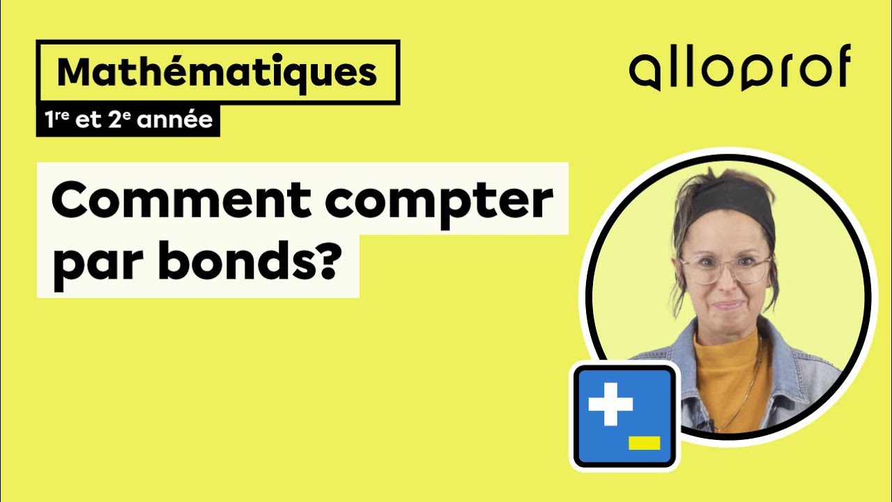 Comment compter par bonds? (1re et 2e année)