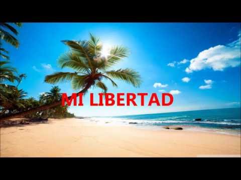OSCAR ROCA VASQUEZ - Mí LIBERTAD