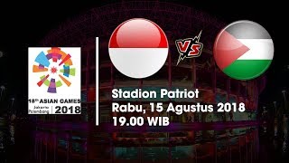 Live Streaming SCTV Asian Games 2018 Timnas U-23 Indonesia Vs Palestina Pukul 19.00 WIB