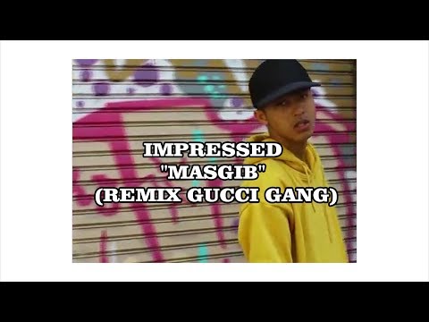 LIL MAF - IMPRESSED "MASGIB" (REMIX GUCCI GANG)