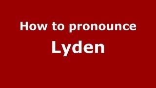 How to pronounce Lyden