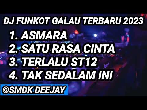 ASMARA X SATU RASA CINTA FUNKOT TERBARU 2023 - DJ SMDK
