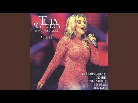 O Motivo É Você (Ao Vivo)